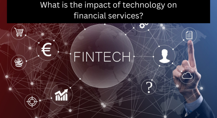 technology on financial services?