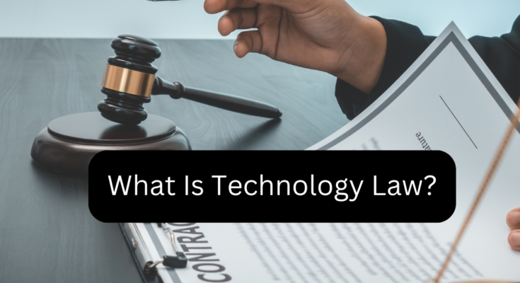 What Is Technology Law?